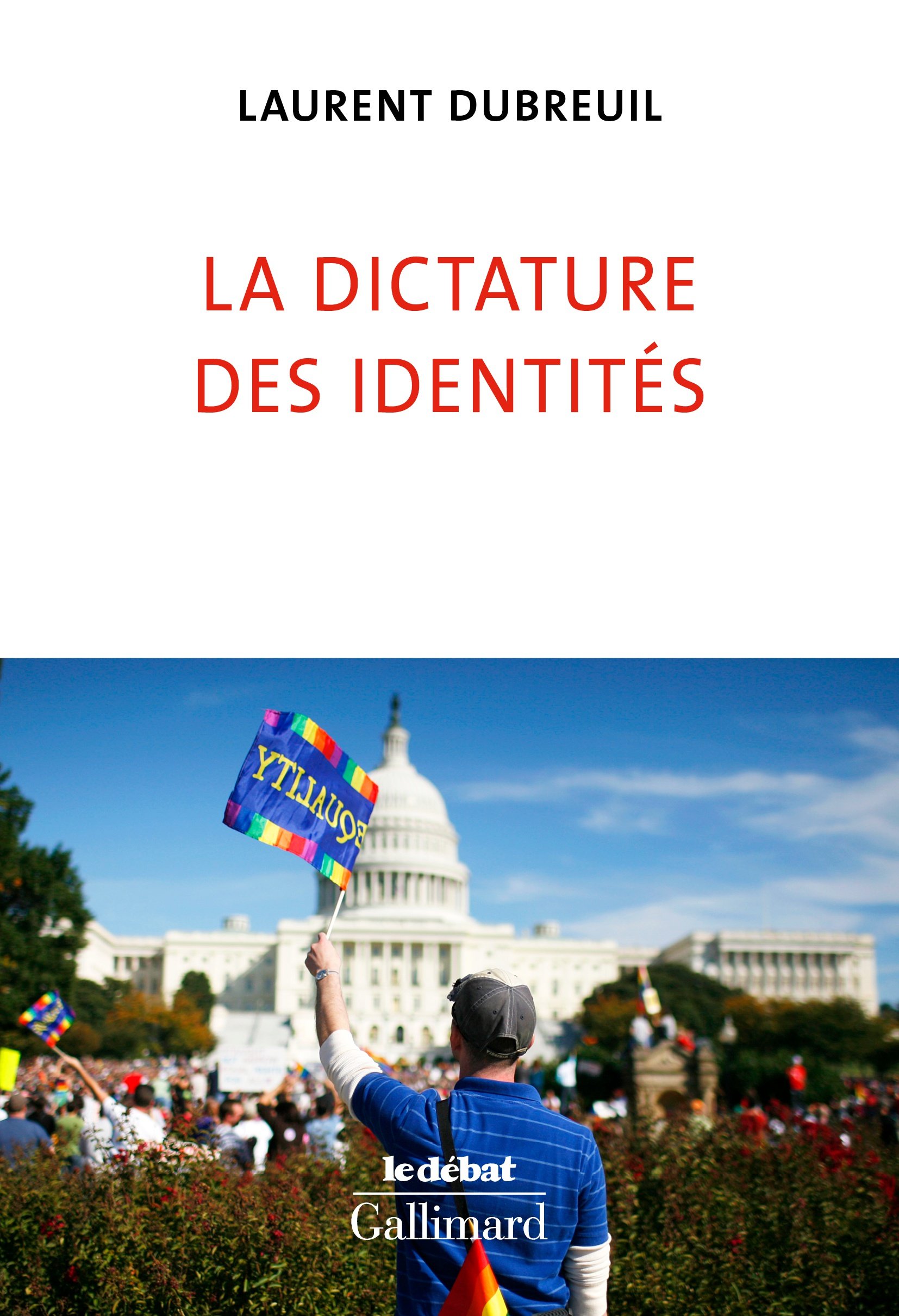 Laurent Dubreuil – La dictature des identités