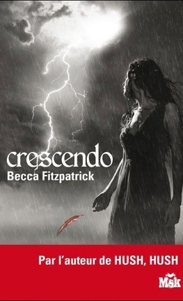 Becca Fitzpatrick – Les Anges déchus, Tome 2 : Crescendo