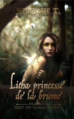 Virginie T. - Litha, princesse de la brume