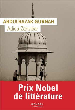 Abdulrazak Gurnah – Adieu Zanzibar