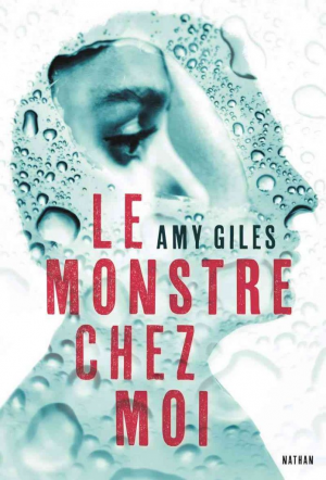 Amy Giles – Le monstre chez moi