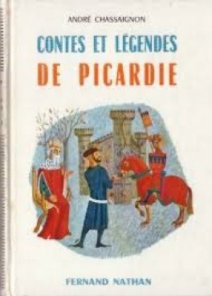 Andre Chassaignon – Contes et Legendes de Picardie
