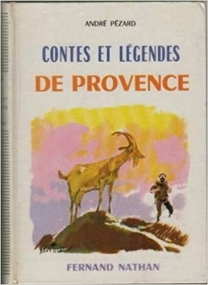 Andre Pezard – Contes et legendes de Provence