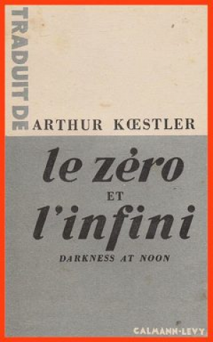 Arthur Koestler – Le zéro et l’infini