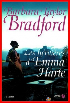 Barbara Taylor Bradford – Les héritières d’Emma Harte