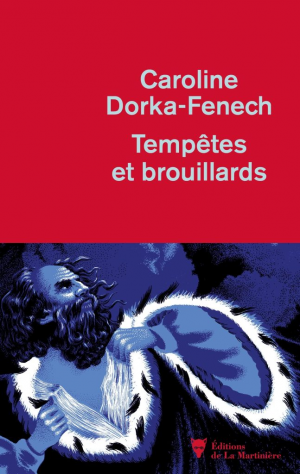 Caroline Dorka-Fenech – Tempêtes et brouillards