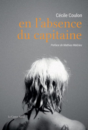 Cécile Coulon – En l’absence du capitaine