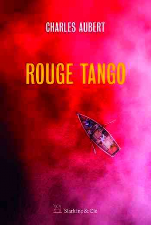 Charles Aubert – Rouge Tango