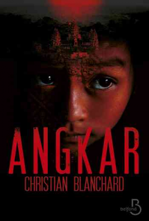 Christian Blanchard – Angkar