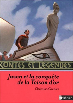 Christian Grenier – Contes et legendes Jason et la conquete de la Toison d’or