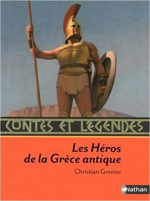 Christian Grenier – Contes et legendes Les Heros de la Grece antique
