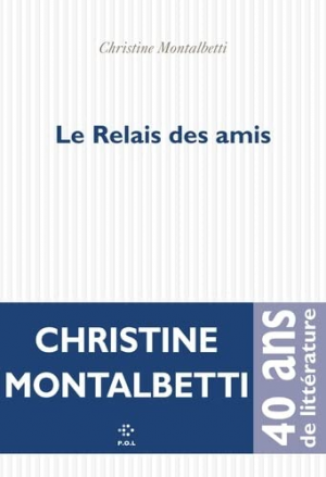 Christine Montalbetti – Le relais des amis