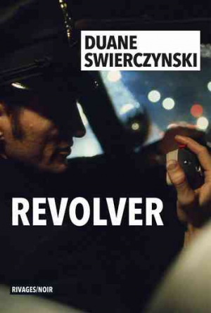 Duane Swierczynski – Revolver