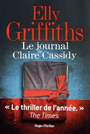 Elly Griffiths – Le Journal de Claire Cassidy