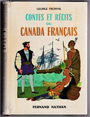 George Fronval – Contes et recits du Canada Francais