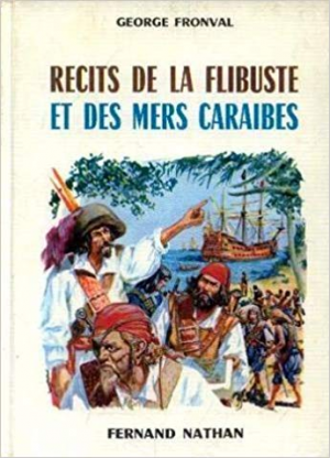 George Fronval – Recits de la Flibuste et des mers Caraibes