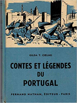 Gilda T. Coelho – Contes et Legendes du Portugal