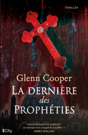Glenn Cooper – La dernière des prophéties