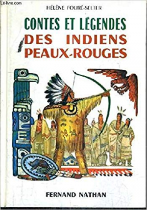 Hélène Fouré-Selter – Contes et légendes des Indiens peaux-rouges