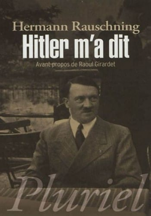 Hermann Rauschning – Hitler m’a dit
