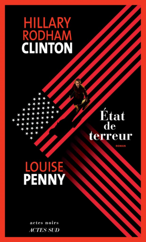 Hillary Clinton, Louise Penny – État de terreur