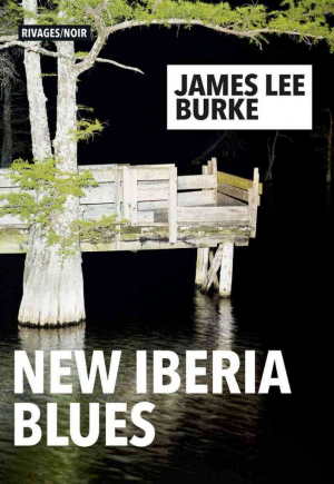 James Lee Burke – The New Iberia Blues