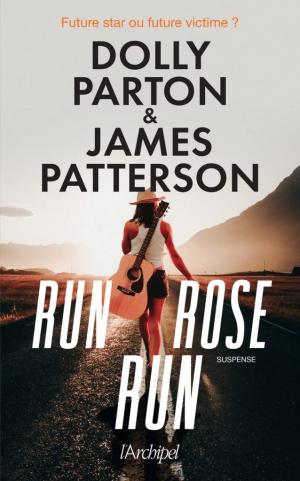 James Patterson, Dolly Parton – Run, Rose, run