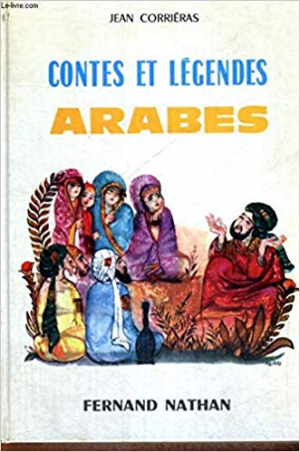 Jean Corrieras -Contes et Legendes Arabes
