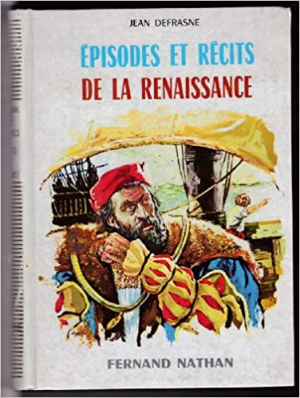 Jean Defrasne – Episodes et recits de la renaissance