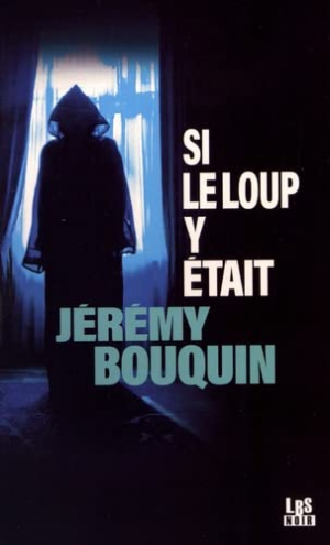 Jérémy Bouquin – Si le loup y était