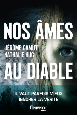 Jérôme Camut, Nathalie Hug – Nos âmes au diable