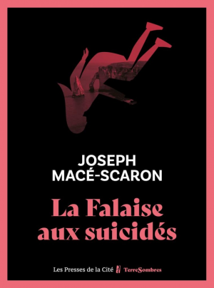 Joseph Macé-Scaron – La falaise aux suicidés