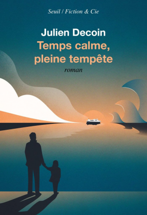 Julien Decoin – Temps calme, pleine tempête