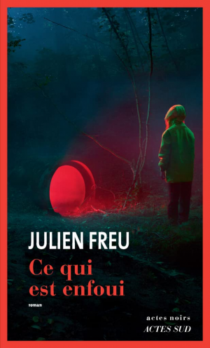 Julien Freu – Ce qui est enfoui