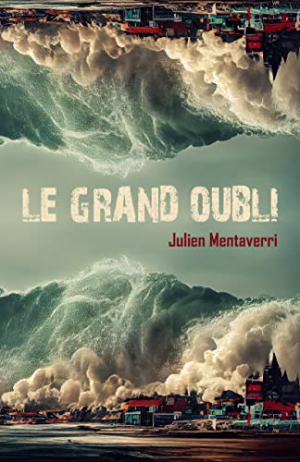 Julien Mentaverri – Le Grand Oubli