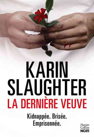 Karin Slaughter – La dernière veuve