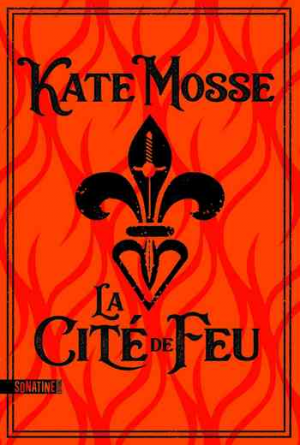 Kate Mosse – La Cité de feu