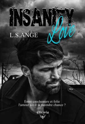 L.S. Ange – Insanity love