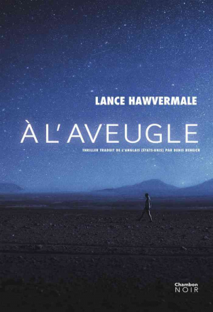 Lance Hawvermale – À l’aveugle