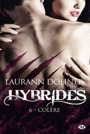 Laurann Dohner – Hybrides, Tome 6 : Colère