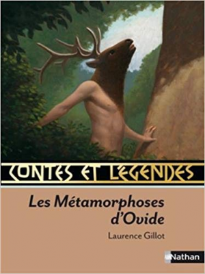Laurence Gillot – Contes et legendes Les Metamorphoses d’Ovide
