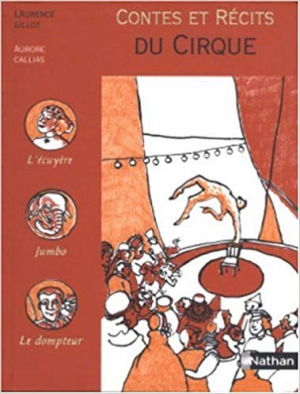 Laurence Gillot – Contes et recits du cirque