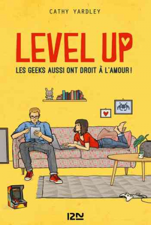 Level Up – Les Geeks aussi ont droit à l’amour !