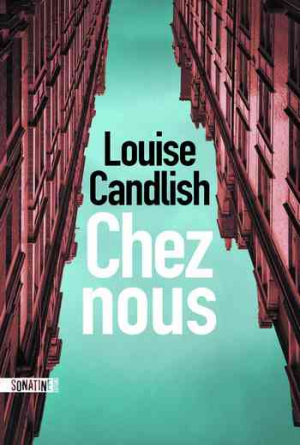 Louise Candlish – Chez nous
