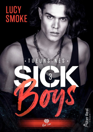 Lucy Smoke – Sick Boys, Tome 3 : Tueurs nés