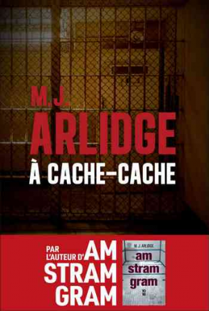 M. J. Arlidge – À cache-cache