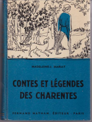 Madeleine Jean-Mariat – Contes et Legendes des Charentes