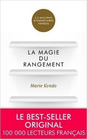 Marie Kondo – La magie du rangement