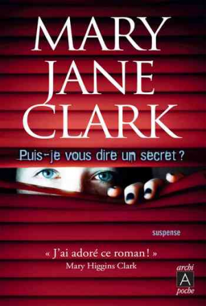 Mary Jane Clark – Puis-je vous dire un secret ?