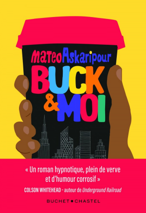Mateo Askaripour – Buck & Moi